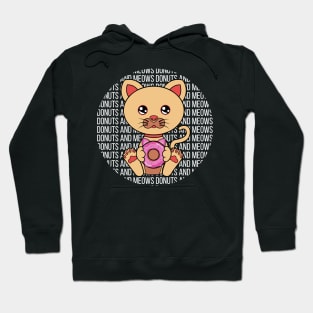 All I Need is donuts and cats, donuts and cats, donuts and cats lover Hoodie